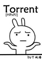 [HP/PJ] Torrent