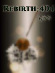 Rebirth-404